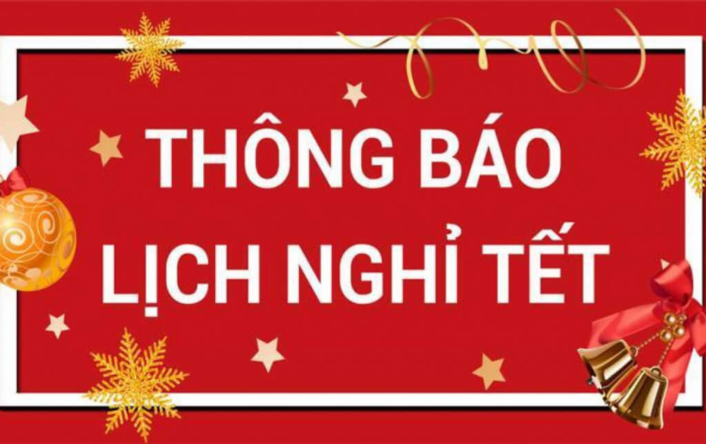 Thông báo lịch nghỉ tết