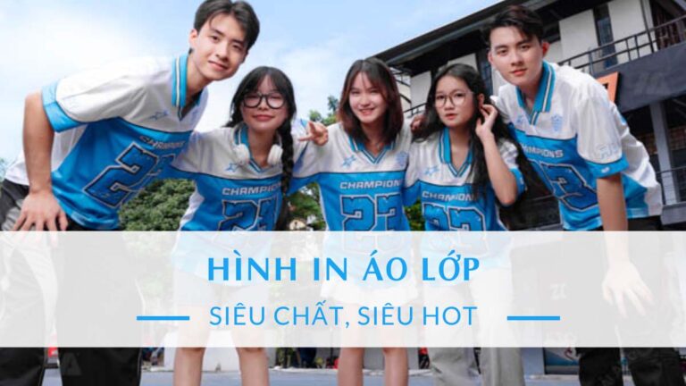 Bộ Mẫu Hình In Áo Lớp Siêu Chất, Hot Trend Đồng Phục Hải Anh