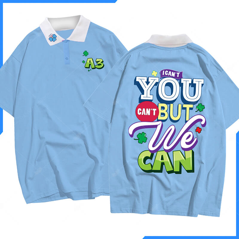 Áo lớp polo may mắn với slogan “I Can’t You Can’t But We Can”