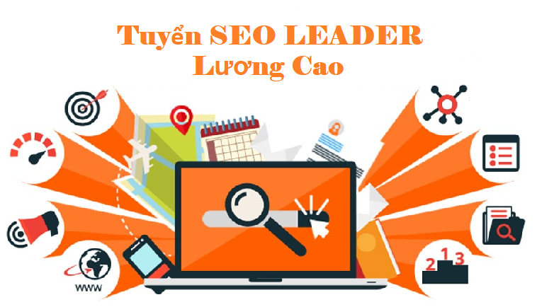 TUYỂN GẤP – LEADER SEO (TN 15-20TR)