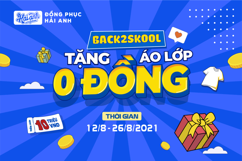 Siêu HOT:  “Back2Skool – Tặng Áo Lớp 0Đ cực cool” Đầu Năm Học Mới