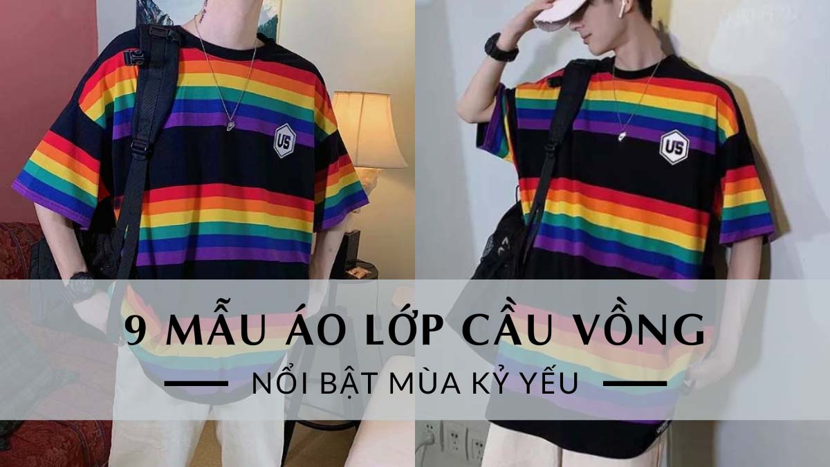9 Mẫu Áo Lớp Cầu Vồng Đẹp, Dễ Thương, Nổi Bật Nhất Mùa Kỷ Yếu