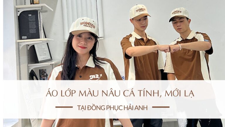 7+ Mẫu Áo Lớp Màu Nâu Độc Đáo Và Lạ Mắt Không Phải Ai Cũng Dám Thử