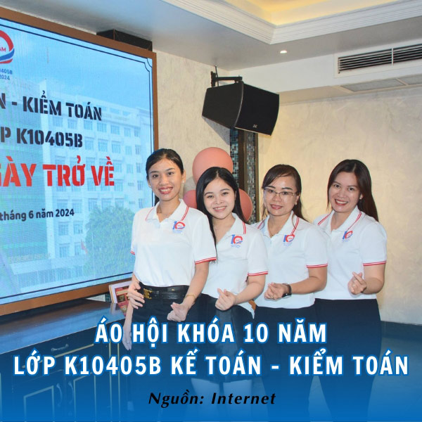 Áo hội khóa 10 năm lớp K10405B Kế toán - Kiểm toán tinh tế
