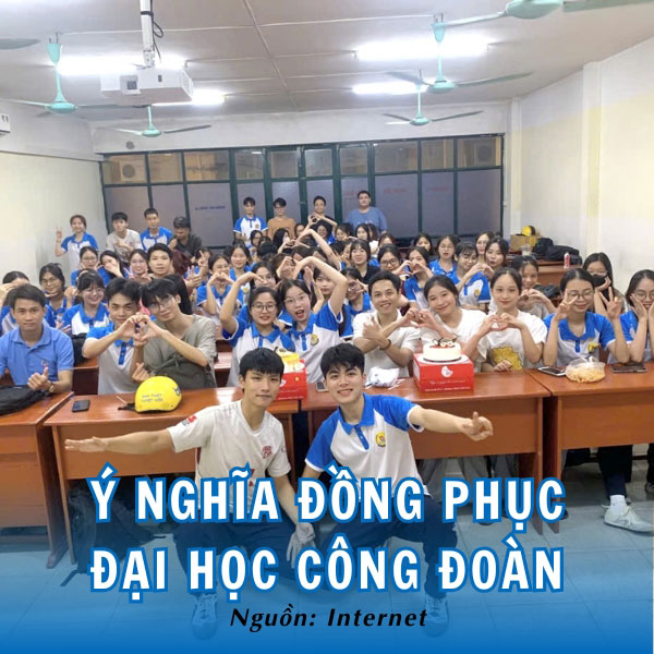 Đồng phục đại học Công Đoàn tăng tính gắn kết cho toàn thể sinh viên