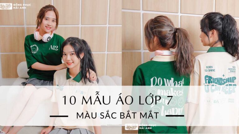 10 Mẫu Áo Lớp 7 Thiết Kế Kiểu Dáng Đa Dạng, Màu Sắc Ấn Tượng