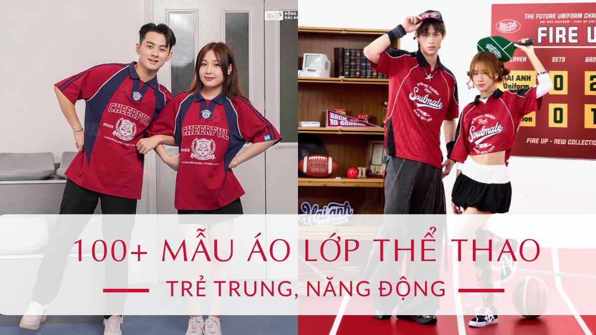 100+ Mẫu Áo Lớp Thể Thao Thiết Kế Trẻ Trung, Năng Động