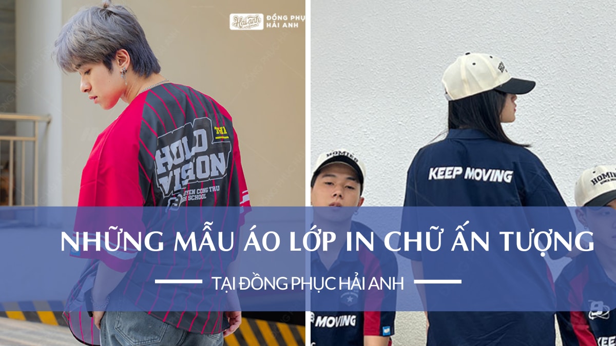 10 Mẫu Áo Lớp In Chữ Ấn Tượng, Độc Đáo Và Cực Kỳ Ý Nghĩa