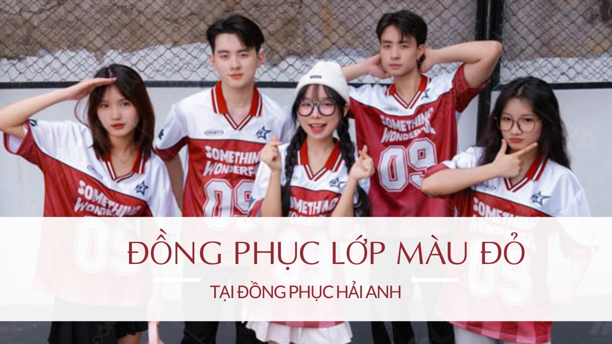 Tổng Hợp 100+ Mẫu Áo Lớp Màu Đỏ Sang – Xịn – Mịn Nhất 2026