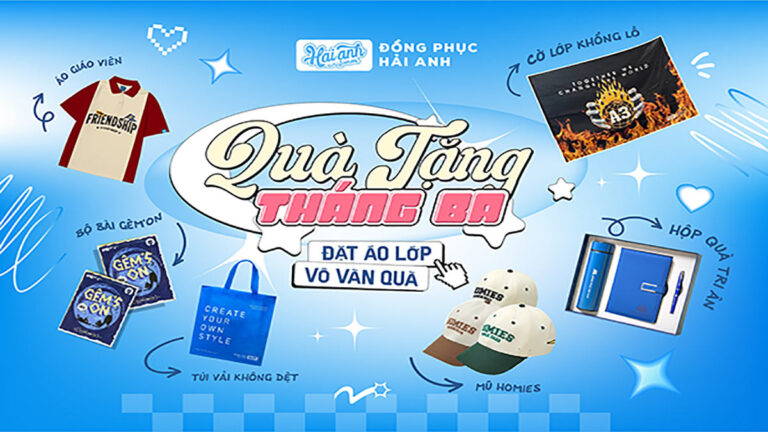 Ưu Đãi Tháng 3 – Bạt Ngàn Quà Tặng Chỉ Có Tại Hải Anh Uniform