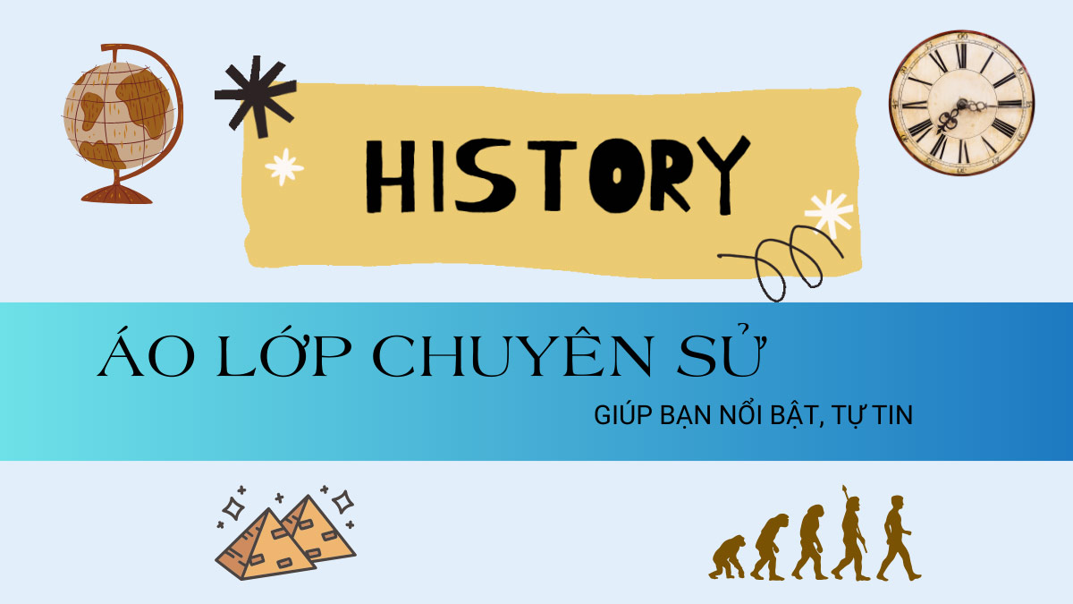 10+ Áo Lớp Chuyên Sử Giúp Bạn Nổi Bật