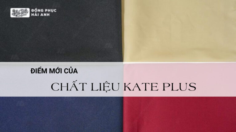 Điểm Mới Của Chất Liệu Kate Plus