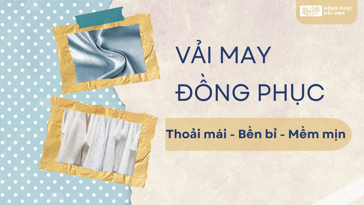Tổng Hợp 99+ Vải May Đồng Phục Phổ Biến Nhất Hiện Nay