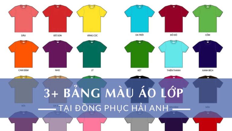 3+ Bảng Màu Áo Lớp Mới Và Đầy Đủ Nhất: 122 Màu, 3 Chất Liệu