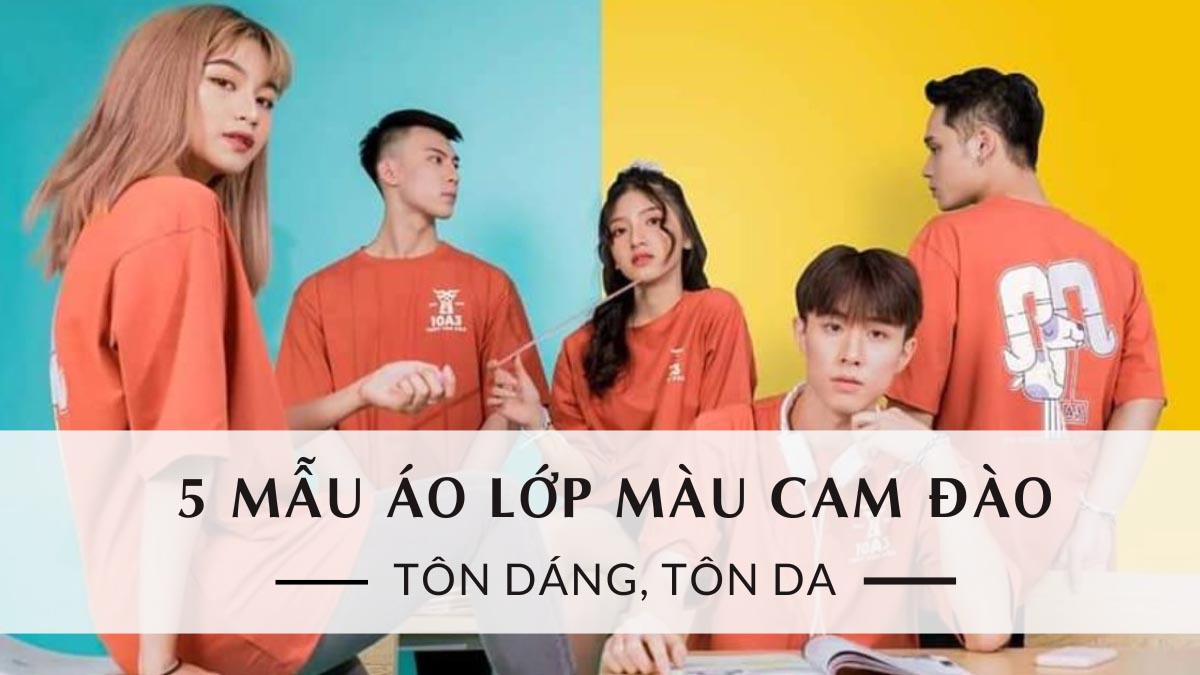 Top 5 Áo Lớp Màu Cam Đào Siêu Xinh: Tôn Dáng – Tôn Da, Chuẩn Gu GenZ