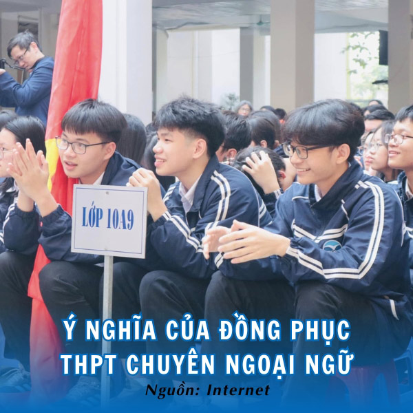 Ý nghĩa của bộ đồng phục THPT Chuyên ngoại ngữ