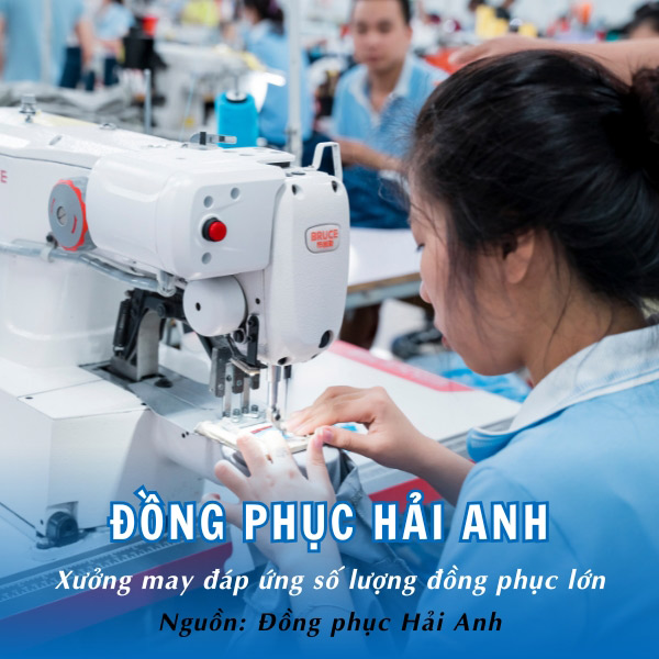 Đồng phục Hải Anh - Chất lượng vượt trội, thiết kế tinh tế, phục vụ số lượng lớn
