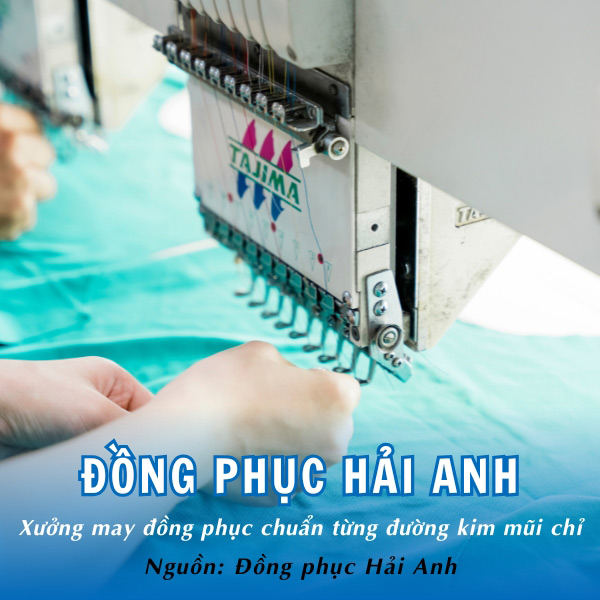 Đồng phục Hải Anh - Xưởng may đồng phục chất lượng tạo sự khác biệt 