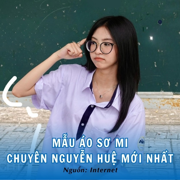 Mẫu áo sơ mi chuyên Nguyễn Huệ mới nhất chỉn chu, thanh lịch