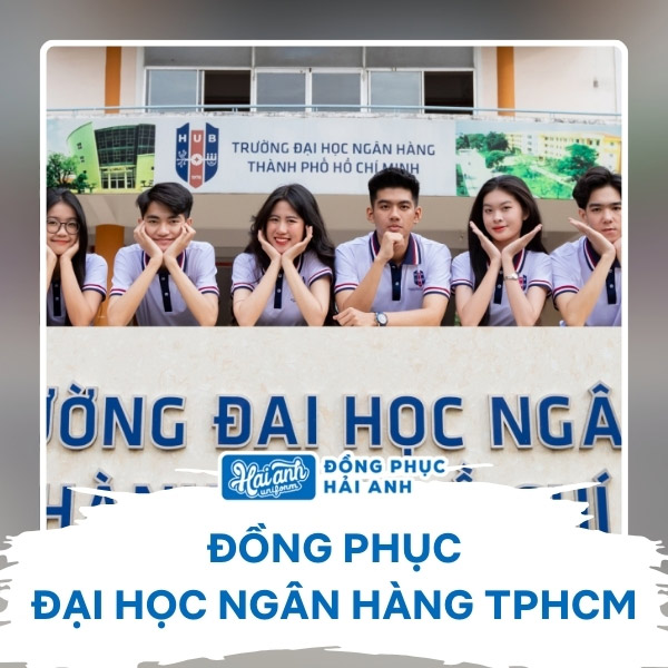 Đồng phục trường Đại học Ngân hàng TP Hồ Chí Minh