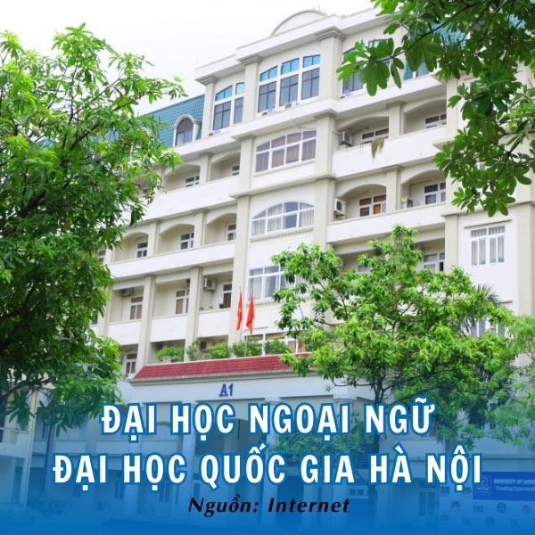 Trường Đại học Ngoại ngữ - Cơ sở giáo dục đào tạo ngoại ngữ hàng đầu 