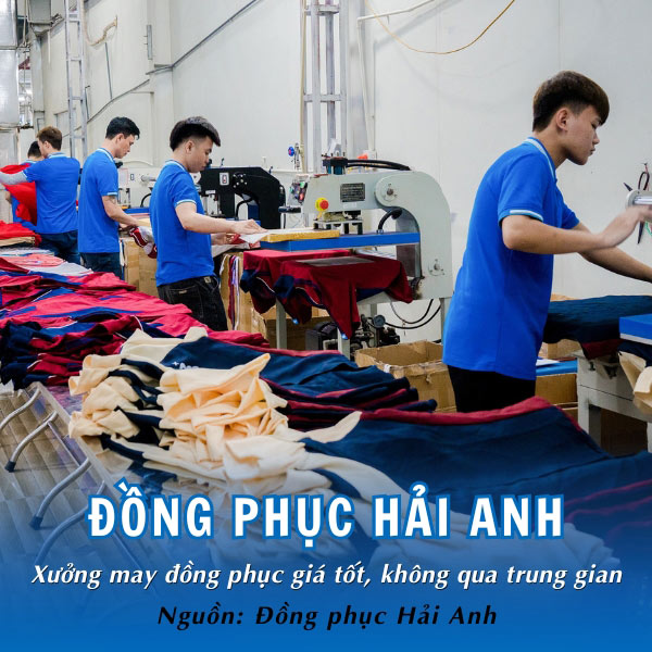Đồng phục Hải Anh - Xưởng may đồng phục giá tốt, không qua trung gian