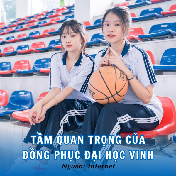Tầm quan trọng của đồng phục Đại học Vinh