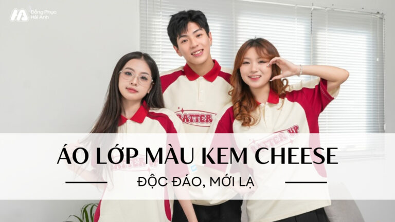 Tổng Hợp 10+ Thiết Kế Áo Lớp Màu Kem Cheese Hot Nhất 2026