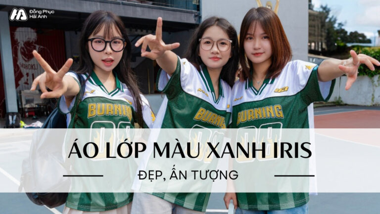 Tổng Hợp Các Mẫu Áo Lớp Màu Xanh Iris Đẹp, Ấn Tượng