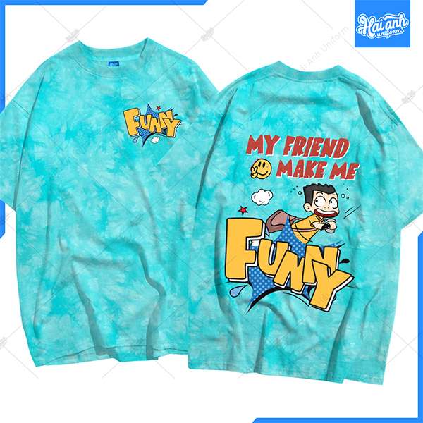 Áo lớp Patchy Sky in hình "My Friend Make Me Funny"