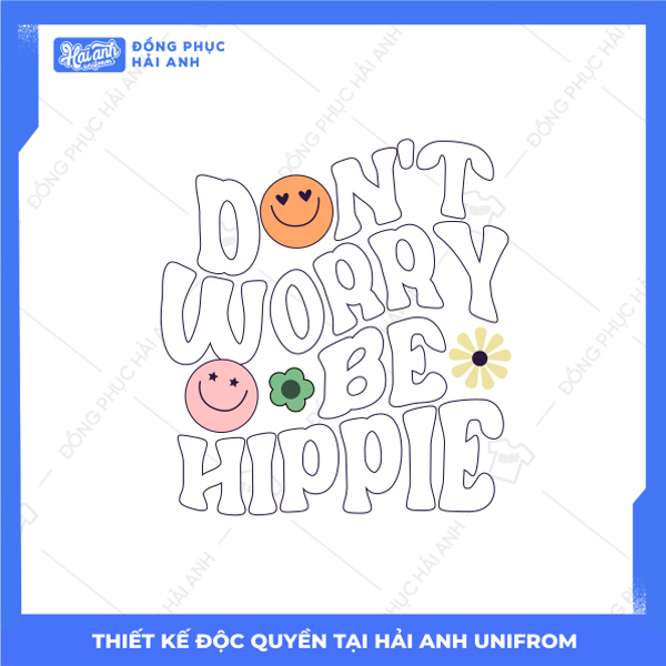 Mẫu Hình In Groovy Don’t Worry Be Hippie