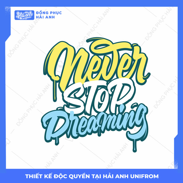 Mẫu Hình In Isometric Never Stop Dreaming