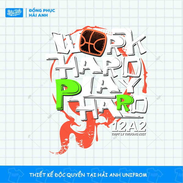 Mẫu hình in Work Hard Play Hard 12A2 đẹp, sáng tạo