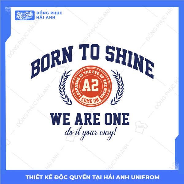 Mẫu Hình In Varsity Born To Shine We Are One